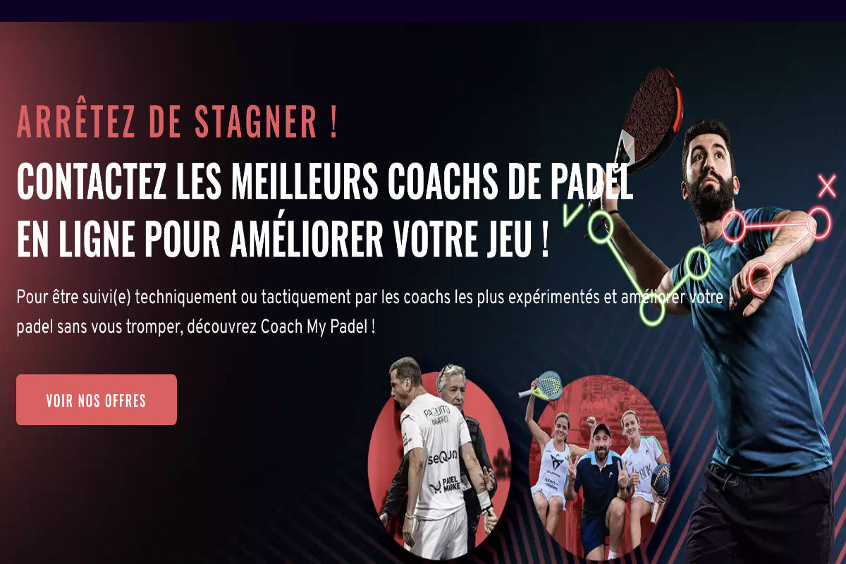 CoachMyPadel : les coachs du Premier Padel, accessibles depuis votre smartphone